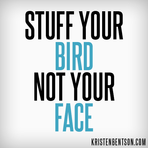 Stuff the Bird | YouAnew Lifestyle Nutrition
