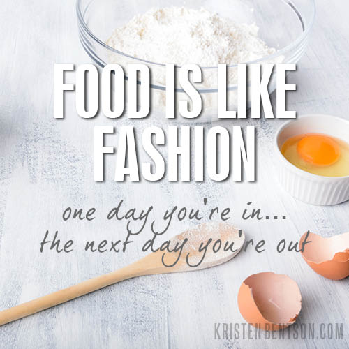 Food is like fashion