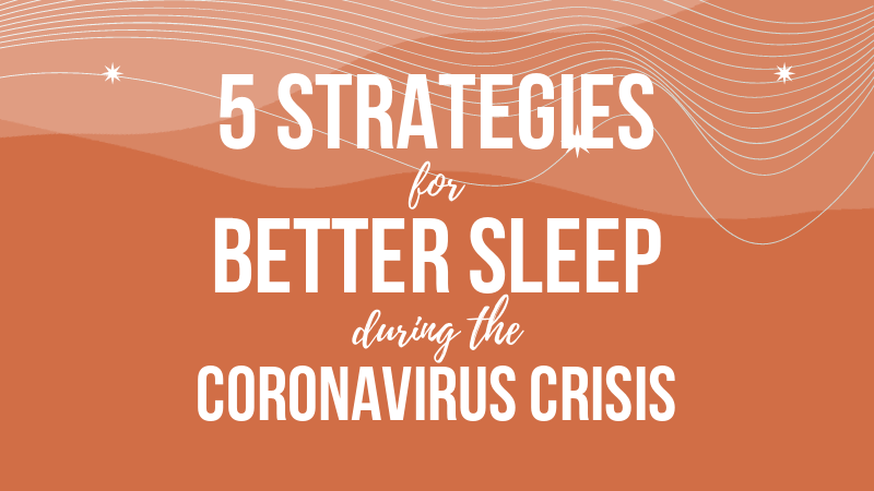 drkb-5-ways-to-better-sleep-coronavirus